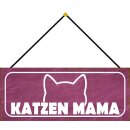 Schild Spruch "Katzen Mama" 27 x 10 cm...
