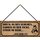 Schild Spruch "Dreck Schuhen - Sabber Jacke - Stroh Haar" 27 x 10 cm Blechschild mit Kordel