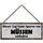 Schild Spruch "Tag kann Spuren von müssen enthalten" 27 x 10 cm Blechschild mit Kordel