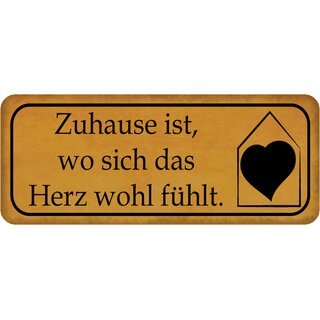 Schild Spruch "Zuhause ist, wo sich Herz wohlfühlt" 27 x 10 cm