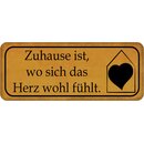 Schild Spruch "Zuhause ist, wo sich Herz...