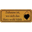 Schild Spruch "Zuhause ist, wo sich Herz...