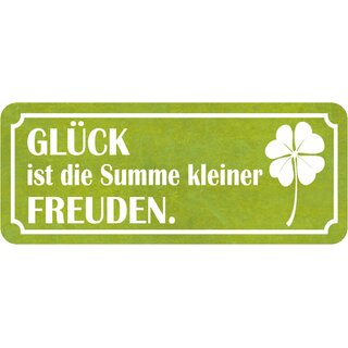 Schild Spruch "Glück ist die Summe kleiner Freuden" 27 x 10 cm