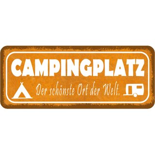 Schild Spruch "Campingplatz - schönste Ort der Welt" 27 x 10 cm 
