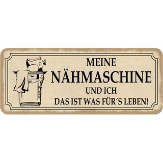 Schild Spruch "Nähmaschine und ich - ist was fürs Leben" 27 x 10 cm   