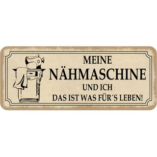 Schild Spruch "Nähmaschine und ich - ist was fürs Leben" 27 x 10 cm