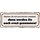 Schild Spruch "Machen sich unbeliebt - werden ernst genommen" 27 x 10 cm