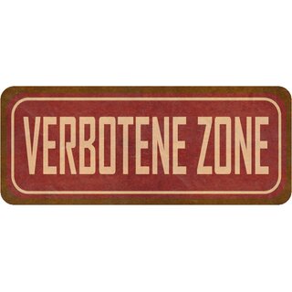 Schild Spruch "Verbotene Zone" 27 x 10 cm 