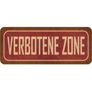 Schild Spruch Verbotene Zone 27 x 10 cm 