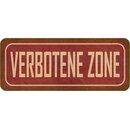 Schild Spruch "Verbotene Zone" 27 x 10 cm