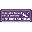 Schild Spruch "Nehmen Kind an Leine - Hund hat...