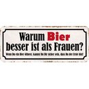 Schild Spruch "Bier besser als Frauen -...