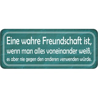 Schild Spruch "Freundschaft - alles weiß, nie genen anderen" 27 x 10 cm
