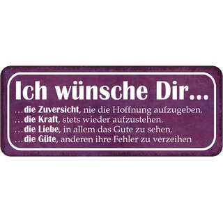 Schild Spruch "wünsche dir Zuversicht, Kraft, Liebe, Güte" 27 x 10 cm 