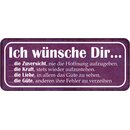 Schild Spruch "wünsche dir Zuversicht, Kraft,...