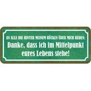 Schild Spruch "hinter Rücken reden - danke...