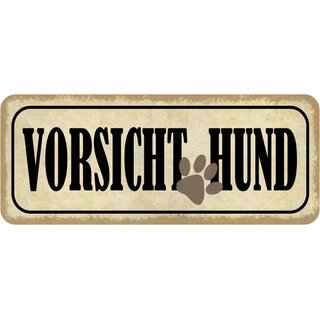 Schild Spruch "Vorsicht Hund" 27 x 10 cm 