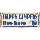Schild Spruch Happy campers live here 27 x 10 cm 