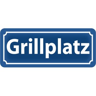 Schild Spruch "Grillplatz" 27 x 10 cm