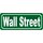 Schild Spruch "Wall Street" 27 x 10 cm 