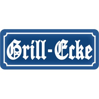 Schild Spruch "Grill Ecke" 27 x 10 cm