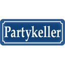Schild Spruch "Partykeller" 27 x 10 cm