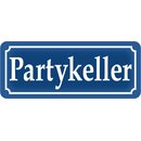 Schild Spruch "Partykeller" 27 x 10 cm 