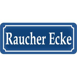 Schild Spruch Raucher Ecke 27 x 10 cm 