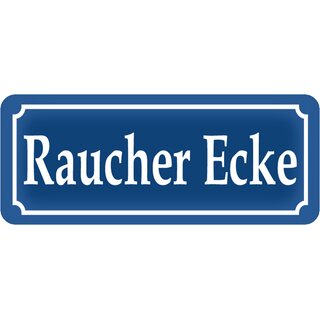 Schild Spruch "Raucher Ecke" 27 x 10 cm 