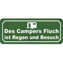 Schild Spruch "Campers Fluch, Regen und Besuch"...