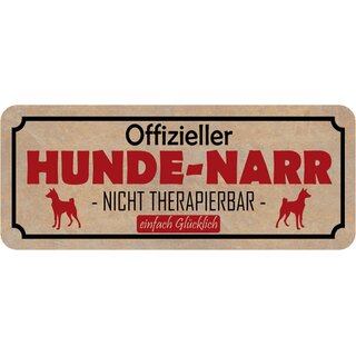 Schild Spruch "Hund-Narr - nicht therapierbar, glücklich" 27 x 10 cm 