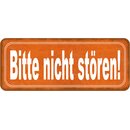 Schild Spruch "Bitte nicht stören" 27 x 10 cm