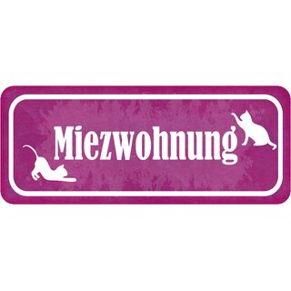 Schild Spruch "Miezwohnung" 27 x 10 cm