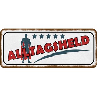Schild Spruch "Alltagsheld" 27 x 10 cm