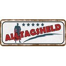 Schild Spruch "Alltagsheld" 27 x 10 cm 