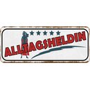 Schild Spruch "Alltagsheldin" 27 x 10 cm 