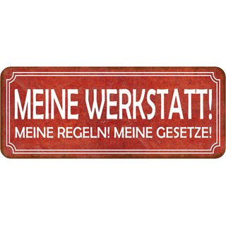 Schild Spruch "Meine Werkstatt, Regeln, Gesetze" 27 x 10 cm 