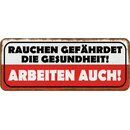 Schild Spruch "Rauchen gefährdet Gesundheit -...