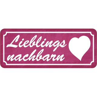 Schild Spruch "Lieblingsnachbarn" 27 x 10 cm