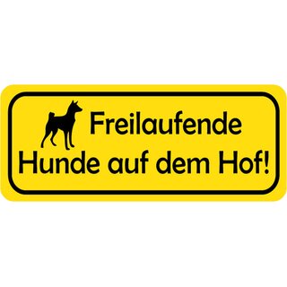 Schild Spruch Freilaufende Hunde Auf Dem Hof 27 X 10 Cm 7 99