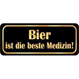 Schild Spruch "Bier ist die beste Medizin" schwarz 27 x 10 cm 