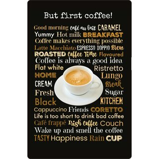 Schild Spruch "But first coffee" 20 x 30 cm