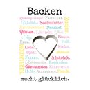 Schild Spruch "Backen macht glücklich" 20...