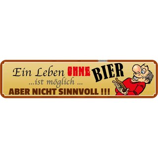 Schild Spruch "Leben ohne Bier nicht sinnvoll" 46 x 10 cm