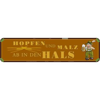 Schild Spruch "Hopfen Malz ab in den Hals" 46 x 10 cm