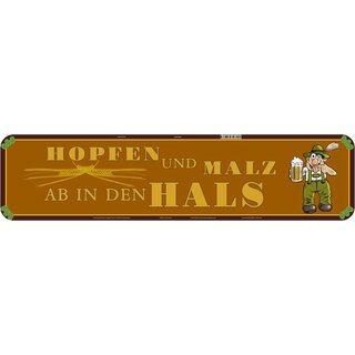 Schild Spruch "Hopfen Malz ab in den Hals" 46 x 10 cm 