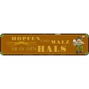 Schild Spruch "Hopfen Malz ab in den Hals" 46 x...