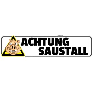 Schild Spruch "Achtung Saustall" 46 x 10 cm