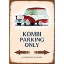 Schild Spruch "Kombi parking only Rostoptik" 20...