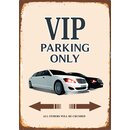 Schild Spruch "VIP parking only" 20 x 30 cm 